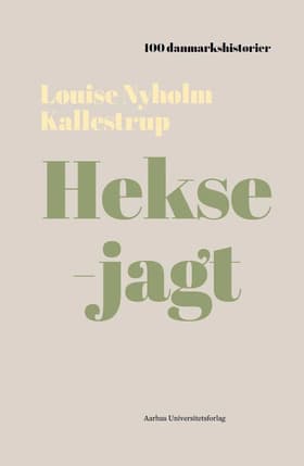 Heksejagt af Louise Nyholm Kallestrup