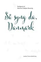Så syng da, Danmark