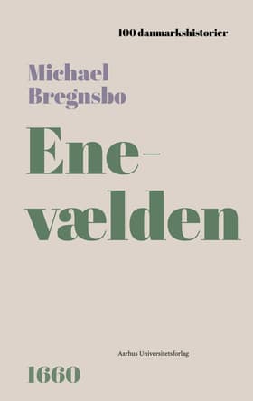 Enevælden af Michael Bregnsbo