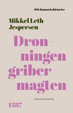 Dronningen griber magten af Mikkel Leth Jespersen