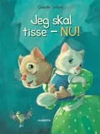 Jeg skal tisse - NU!
