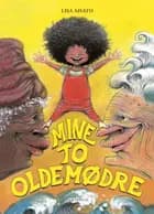 Mine to oldemødre