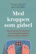 Med kroppen som gidsel