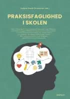Praksisfaglighed i skolen