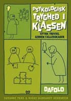 Psykologisk tryghed i klassen