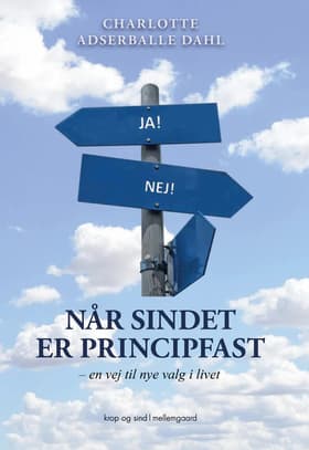 Når sindet er principfast af Charlotte Adserballe Dahl
