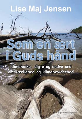 Som en ært i Guds hånd af Lise Maj Jensen