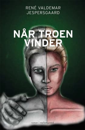 Når troen vinder af René Valdemar Jespersgaard