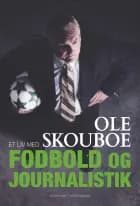 Et liv med fodbold og journalistik