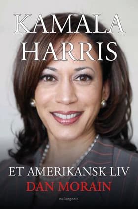 Kamala Harris - Et amerikansk liv af Dan Morian