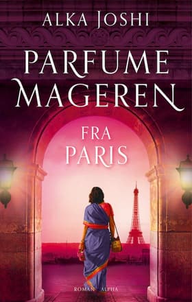 Parfumemageren fra Paris af Alka Joshi