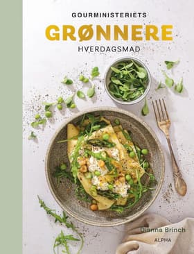 Gourministeriets grønnere hverdagsmad af Dianna Brinch