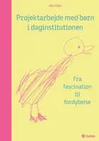 Projektarbejde med børn i daginstitutionen