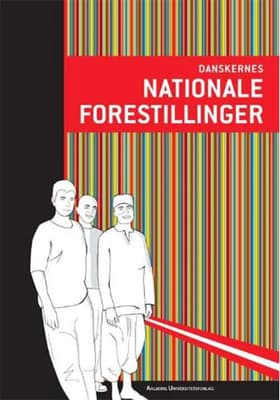 Danskernes nationale forestillinger af Christian Albrekt Larsen