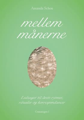 Mellem månerne af Amanda Schou