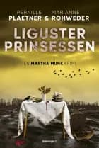 Ligusterprinsessen af Pernille Plaetner og Marianne Rohweder