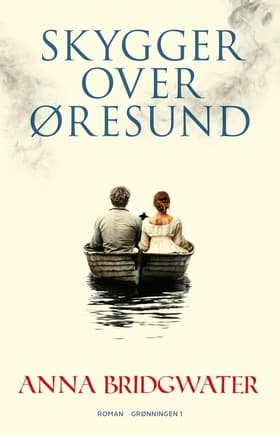 Skygger over Øresund af Anna Bridgwater