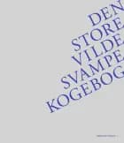Den store vilde svampekogebog