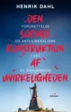 Den sociale konstruktion af uvirkeligheden