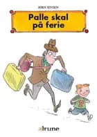 Palle skal på ferie