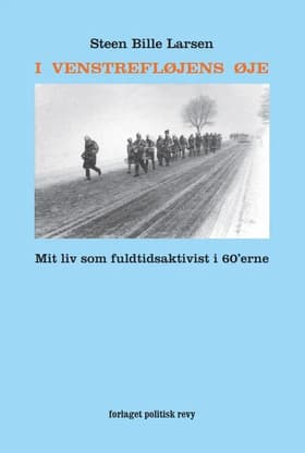 I VENSTREFLØJENS ØJE af Steen Bille Larsen