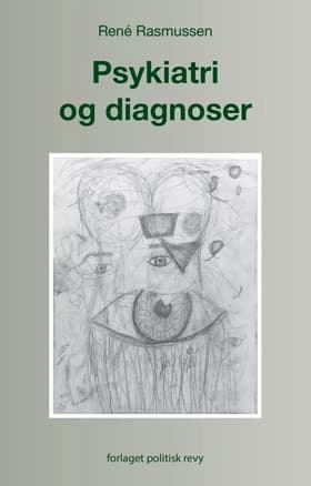Psykiatri og diagnoser af René Rasmussen