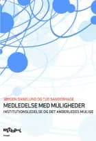 Medledelse med muligheder af Jørgen Danelund & Tue Sanderhage","Jørgen Danelund","Tue Christian Sanderhage