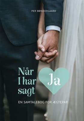 Når I har sagt ja af Per Bøndergaard