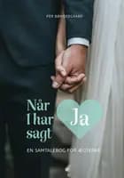 Når I har sagt ja