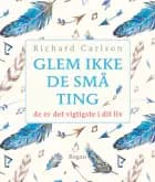 Glem ikke de små ting