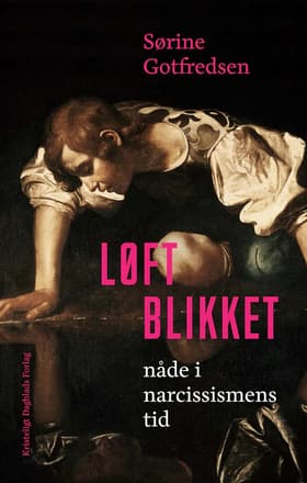 Løft blikket af Sørine Gotfredsen