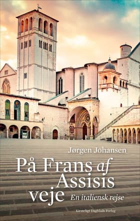 På Frans af Assisis veje af Jørgen Johansen