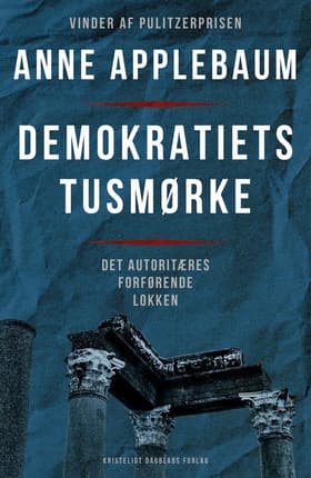 Demokratiets tusmørke af Anne Applebaum