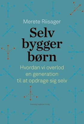 Selvbyggerbørn af Merete Riisager