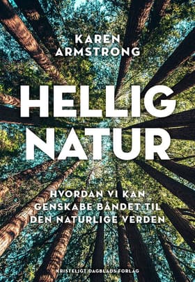 Naturens hellige kraft af Karen Armstrong