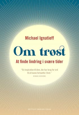 Om trøst af Michael Ignatieff
