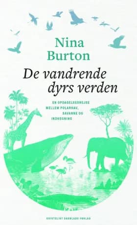 De vandrende dyrs verden af Nina Burton