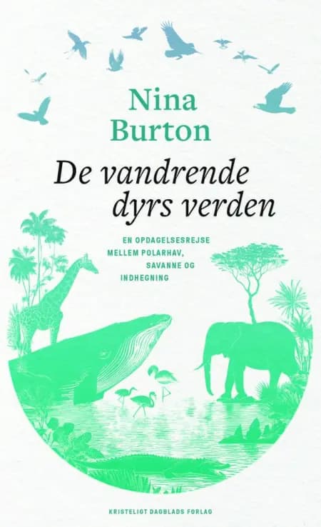 De vandrende dyrs verden af Nina Burton