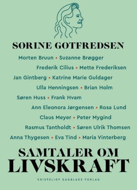 Samtaler om livskraft af Sørine Gotfredsen