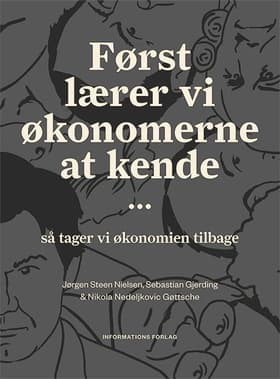 Først lærer vi økonomerne at kende... af Jørgen Steen Nielsen