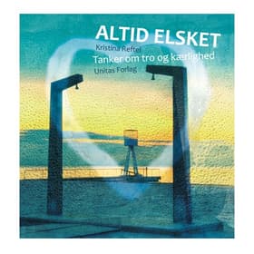 Altid elsket af Kristina Reftel