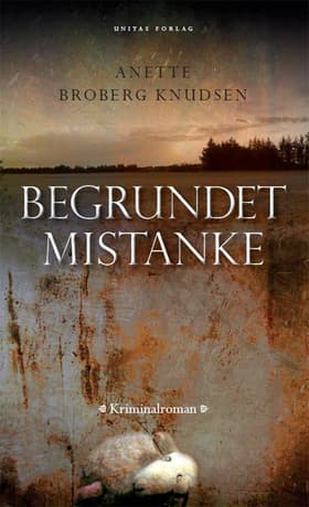 Begrundet mistanke af Anette Broberg Knudsen
