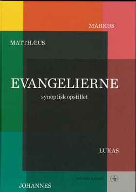 Evangelierne synoptisk opstillet af Niels Hyldahl