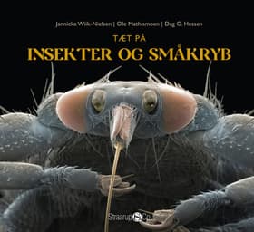 Tæt på insekter og småkryb af Dag O. Hessen