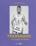 Transmand - fra Sarah til Noah