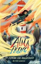 Alma Freng og en flyvende fars hemmelighed