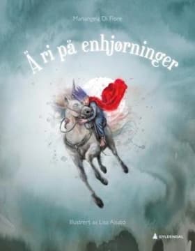 At ride på enhjørninger af Lisa Aisato