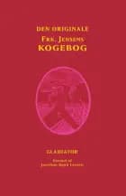 Frøken Jensens Kogebog (Kristine Marie Jensens originale kogebog fra 1901)