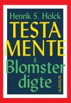 Testamente & Blomsterdigte