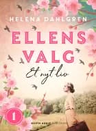 Ellens valg - Et nyt liv